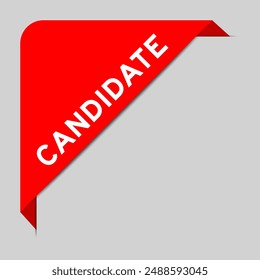 Red color of corner label banner with word candidate on gray background