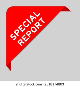 Red color of corner label banner with word special report on gray background