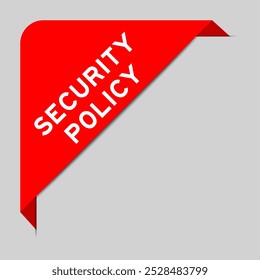 Red color of corner label banner with word security policy on gray background