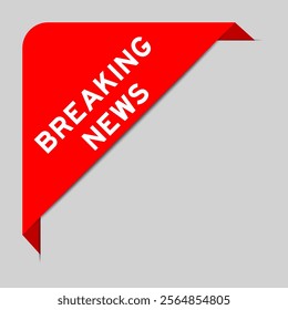 Red color of corner label banner with word breaking news on gray background