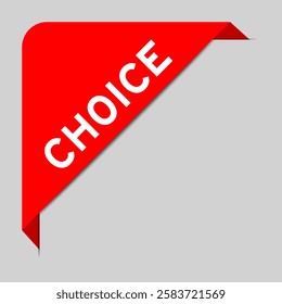 Red color of corner label banner with word choice on gray background