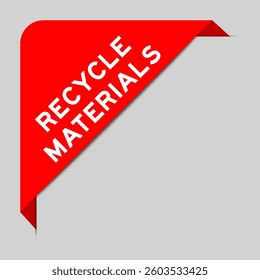 Red color of corner label banner with word recycle materials on gray background