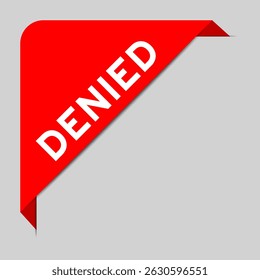 Red color of corner label banner with word denied on gray background