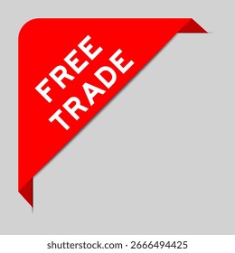 Red color of corner label banner with word free trade on gray background