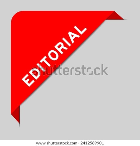 Red color of corner label banner with word editorial on gray background
