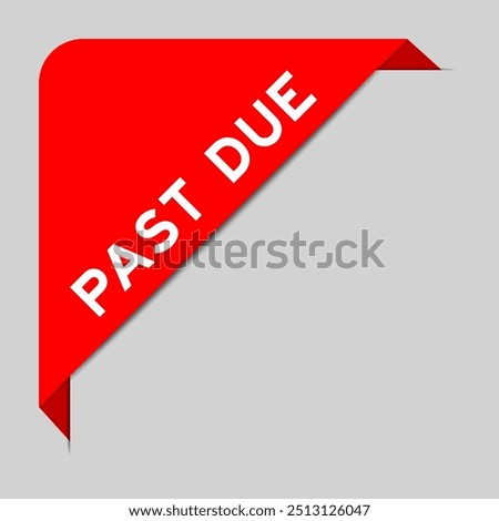 Red color of corner label banner with word past due on gray background