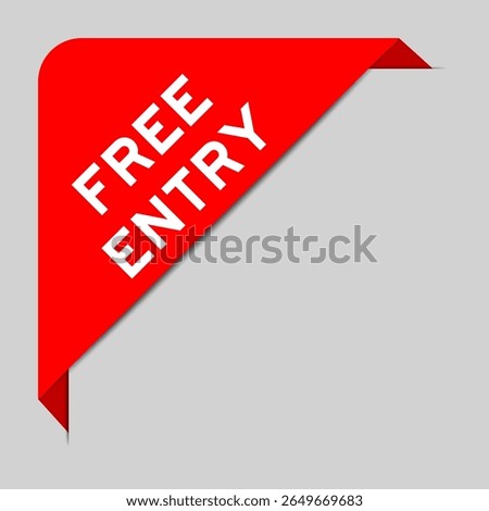 Red color of corner label banner with word free entry on gray background