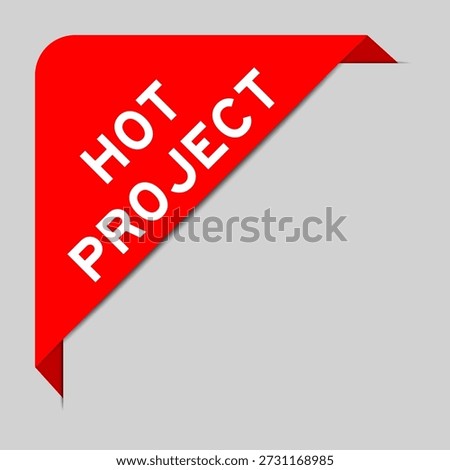 Red color of corner label banner with word hot project on gray background