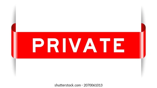 Red color inserted label banner with word private on white background