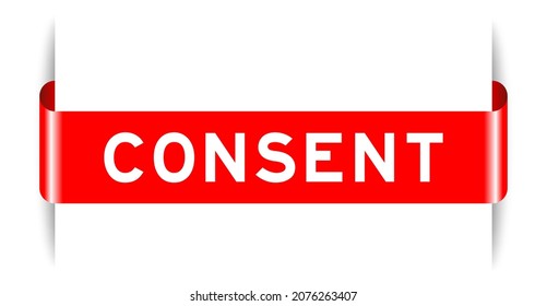 Banner de etiqueta insertado de color rojo con consentimiento de palabra en fondo blanco