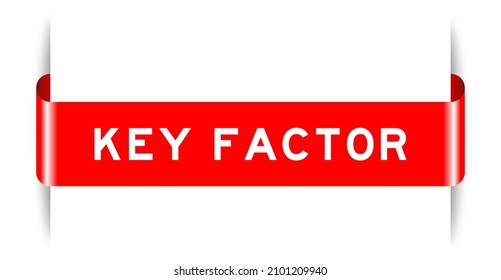 Red color inserted label banner with word key factor on white background