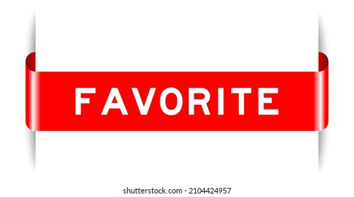 Red color inserted label banner with word favorite on white background