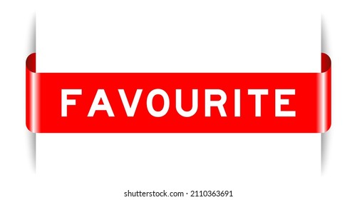 Red color inserted label banner with word favourite on white background