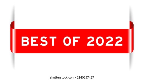 Red color inserted label banner with word best of 2022 on white background