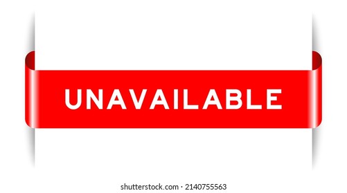 Red color inserted label banner with word unavailable on white background