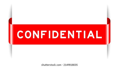 Red color inserted label banner with word confidential on white background