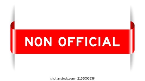 Red color inserted label banner with word non official on white background