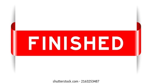 Red color inserted label banner with word finished on white background