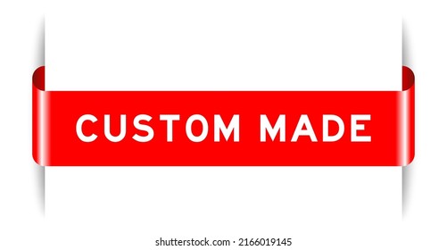 Red color inserted label banner with word custom made on white background