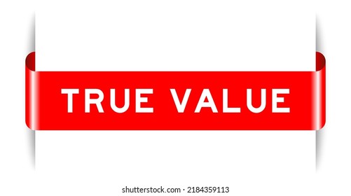 Red color inserted label banner with word true value on white background