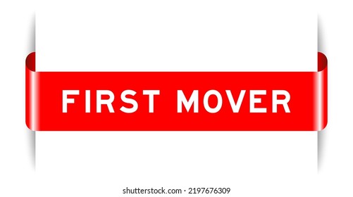 Red color inserted label banner with word first mover on white background