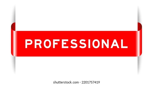 Red color inserted label banner with word professional on white background