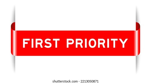 Red color inserted label banner with word first priority on white background