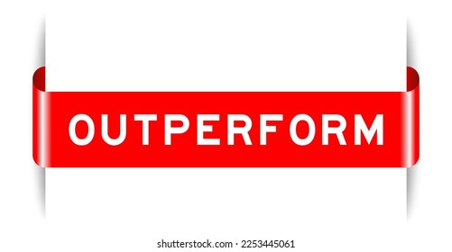 Red color inserted label banner with word outperform on white background
