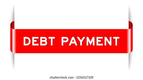 Red color inserted label banner with word debt payment on white background