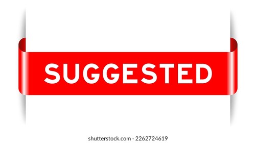 Red color inserted label banner with word suggested on white background