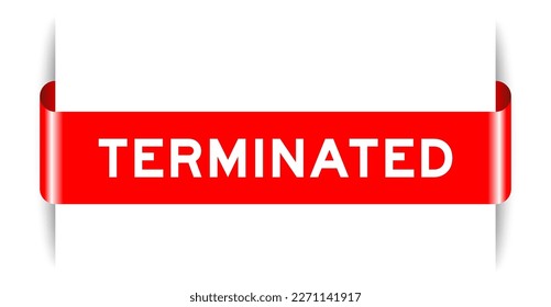 Red color inserted label banner with word terminated on white background