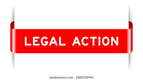 Red color inserted label banner with word legal action on white background