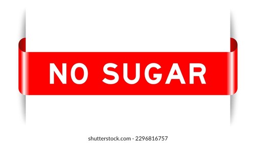 Red color inserted label banner with word no sugar on white background