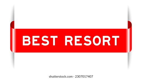 Red color inserted label banner with word best resort on white background