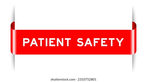 Banner de etiqueta insertado de color rojo con la palabra seguridad del paciente en fondo blanco