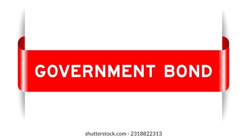 Red color inserted label banner with word government bond on white background