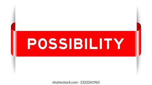 Red color inserted label banner with word possibility on white background