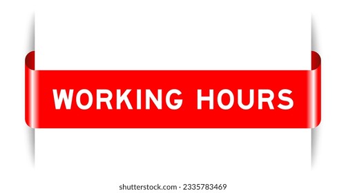 Red color inserted label banner with word working hours on white background