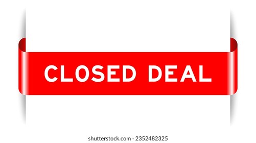 Red color inserted label banner with word closed deal on white background