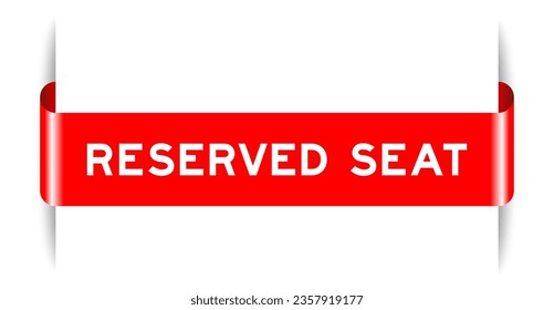 Red color inserted label banner with word reserved seat on white background