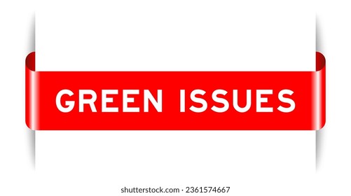 Red color inserted label banner with word green issues on white background
