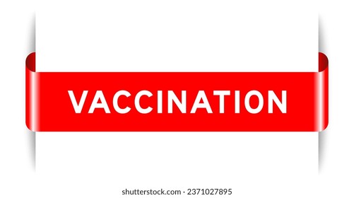 Red color inserted label banner with word vaccination on white background