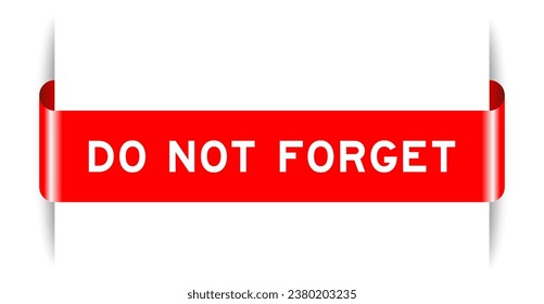 Red color inserted label banner with word do not forget on white background