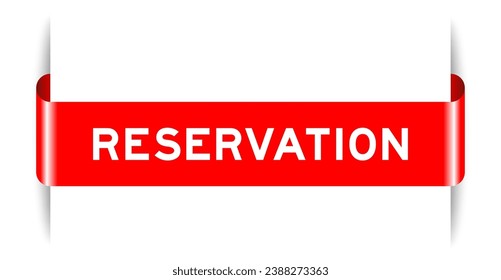 Red color inserted label banner with word reservation on white background