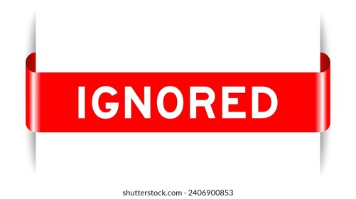Red color inserted label banner with word ignored on white background