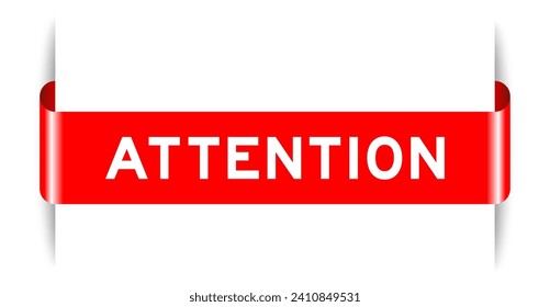 Red color inserted label banner with word attention on white background
