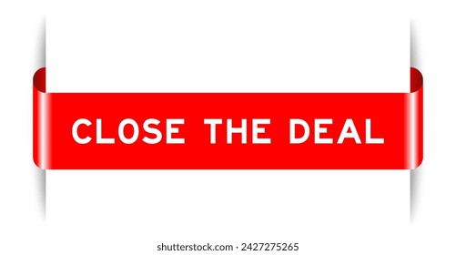 Red color inserted label banner with word close the deal on white background