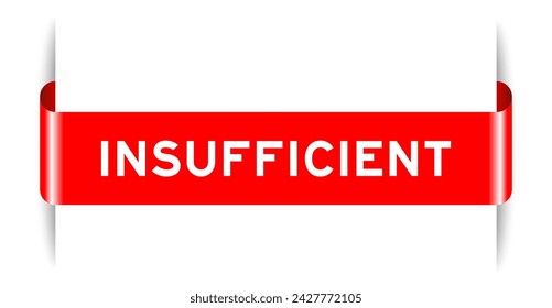 Red color inserted label banner with word insufficient on white background