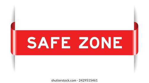 Red color inserted label banner with word safe zone on white background