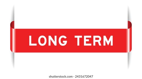 Red color inserted label banner with word long term on white background